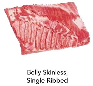 Belly Skinless Single Ribbed